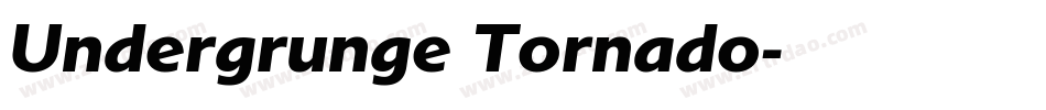 Undergrunge Tornado字体转换